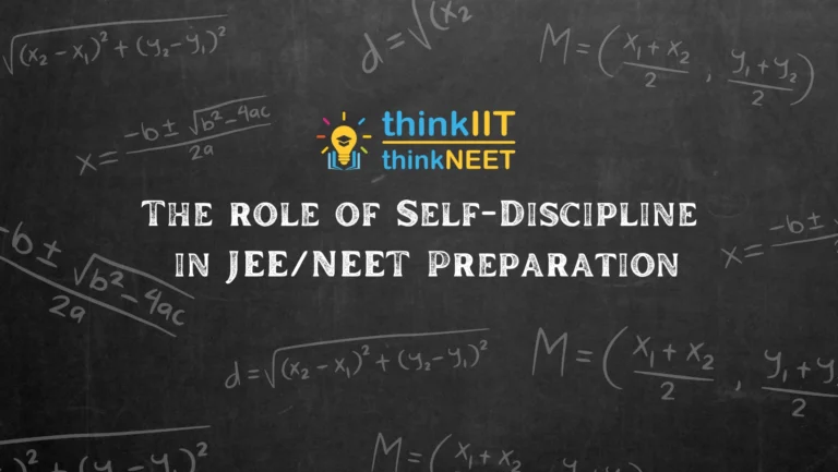 Role of Self-Discipline in JEE/NEET Preparation