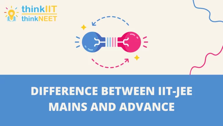 difference between JEE Main and JEE Advanced